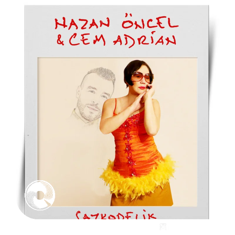 Saykodelik Nazan Öncel