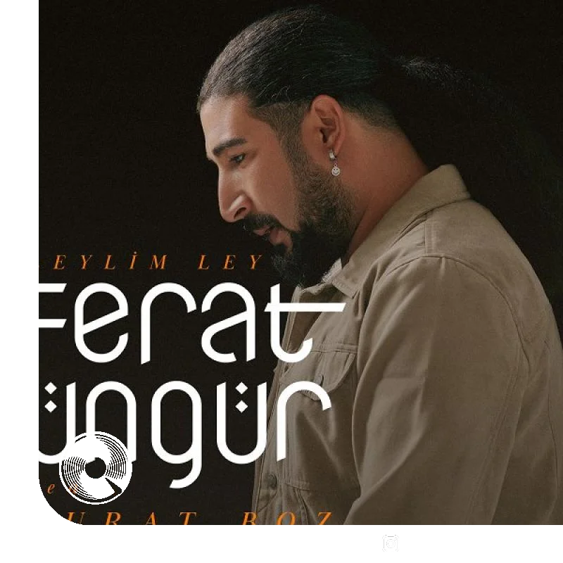 آهنگ  Leylim Ley Ferat Üngür از  مراد بز