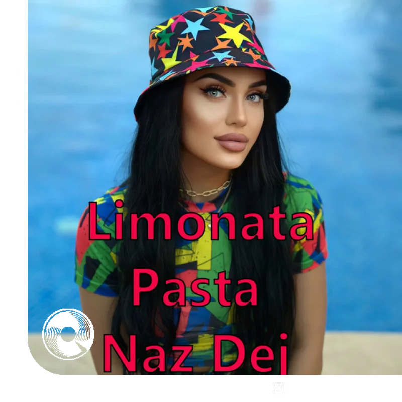 آهنگ  Limonata Pasta +Remix DJ Musalı از  ناز دج