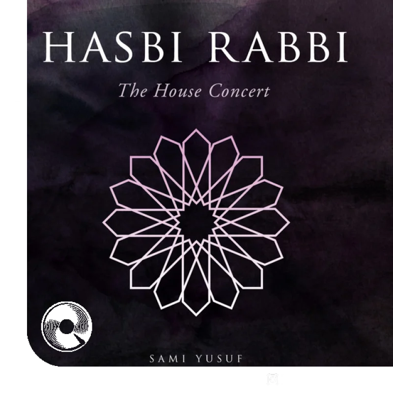 آهنگ  Hasbi Rabbi The House Concert از  سامی یوسف