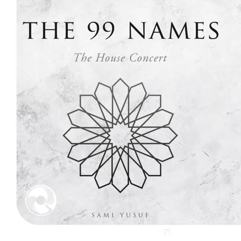 The 99 Names The House Concert