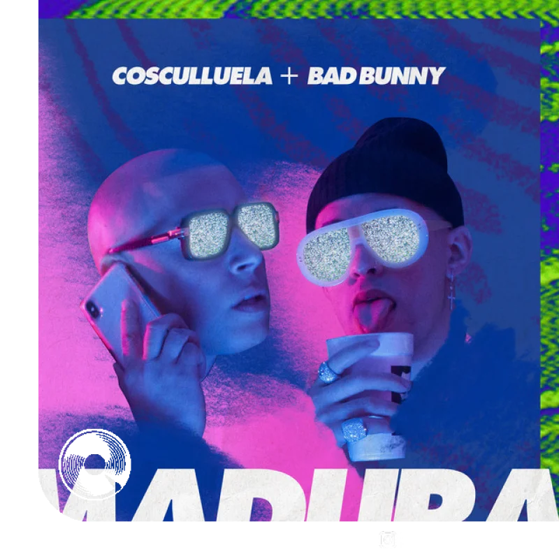 آهنگ  Madura feat. Cosculluela, از  Bad Bunny