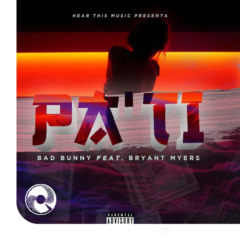 آهنگ  Pa Ti , Bryant Myers از  Bad Bunny