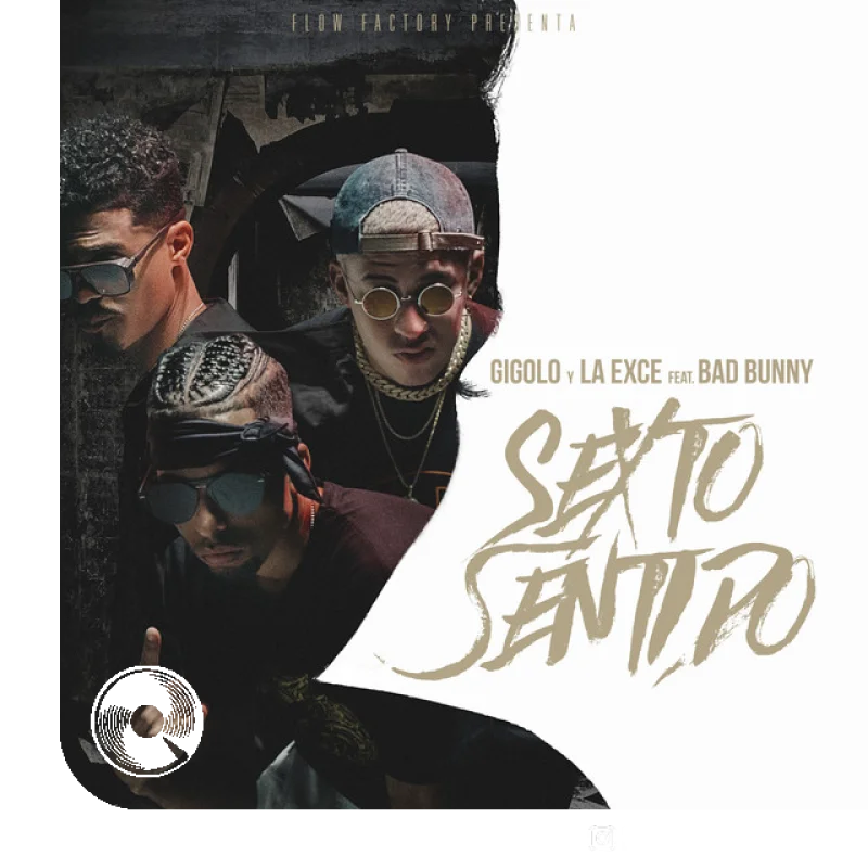 آهنگ  Sexto Sentido feat. Gigolo Y La Exce, از  Bad Bunny