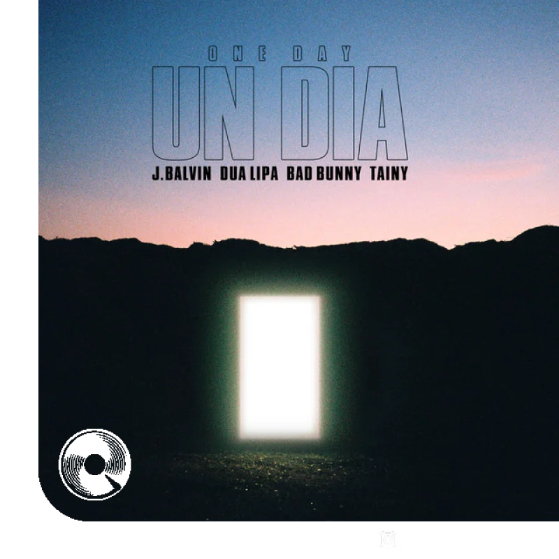 UN DIA ONE DAY Feat Tainy J Balvin Tainy Dua Lipa