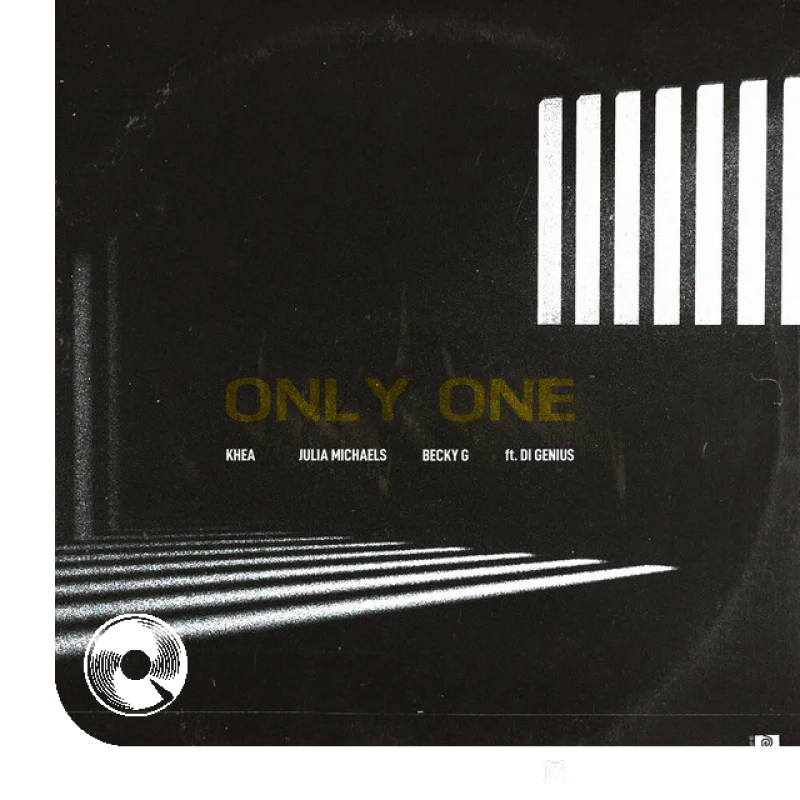 Only One feat Di Genius KHEA, Julia Michaels,