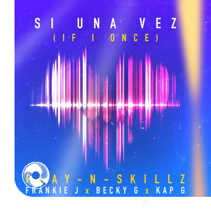 Si Una Vez feat. Frankie J, Kap G If I OnceSpanglish Version Play N Skillz,