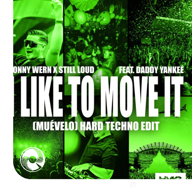 I Like To Move It Muévelo with Hard Techno Edit Sonny Wern Still Loud