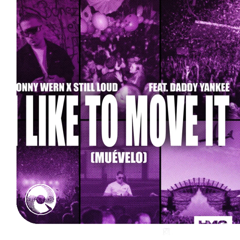 I Like To Move It Muévelo with Sonny Wern Still Loud