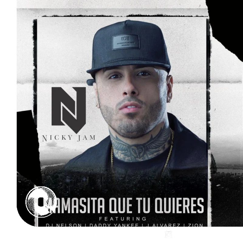 آهنگ  Mamasita Que Tu Quieres feat Zion J Alvarez DJ Nelson Nicky Jam Zion از  Daddy Yankee