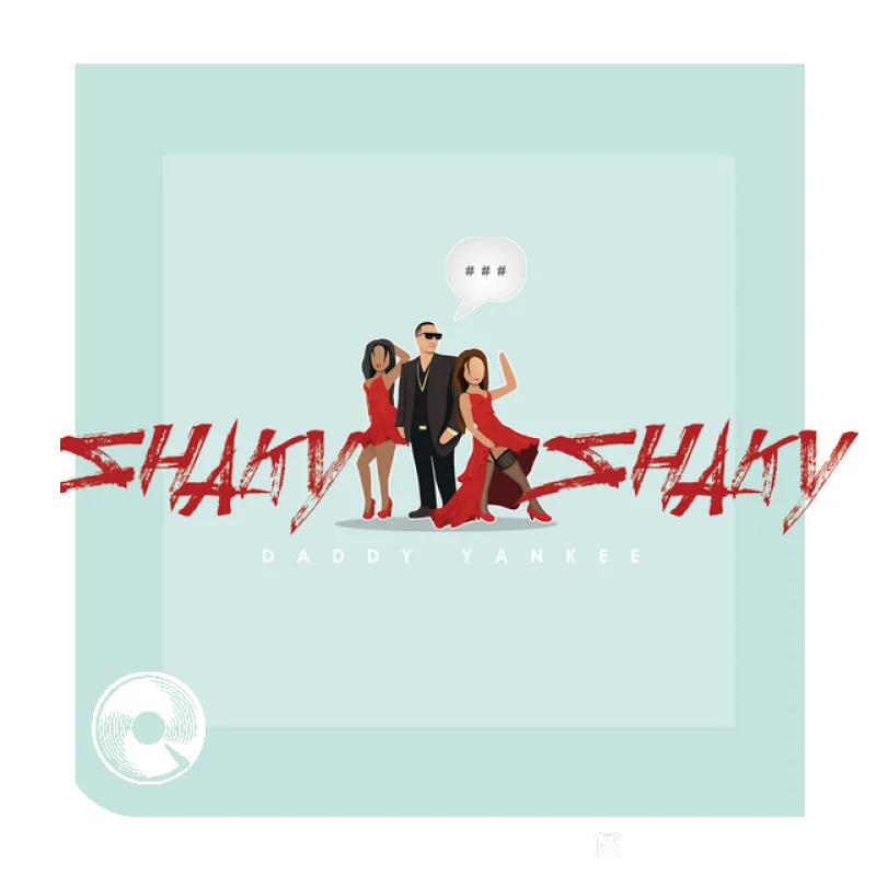آهنگ  Shaky Shaky از  Daddy Yankee