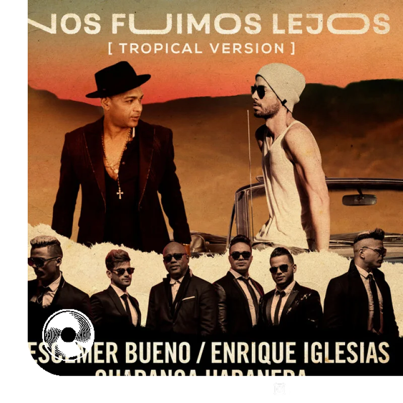 Nos Fuimos Lejos feat David Calzado y Su Charanga Habanera Tropical Version Descemer Bueno