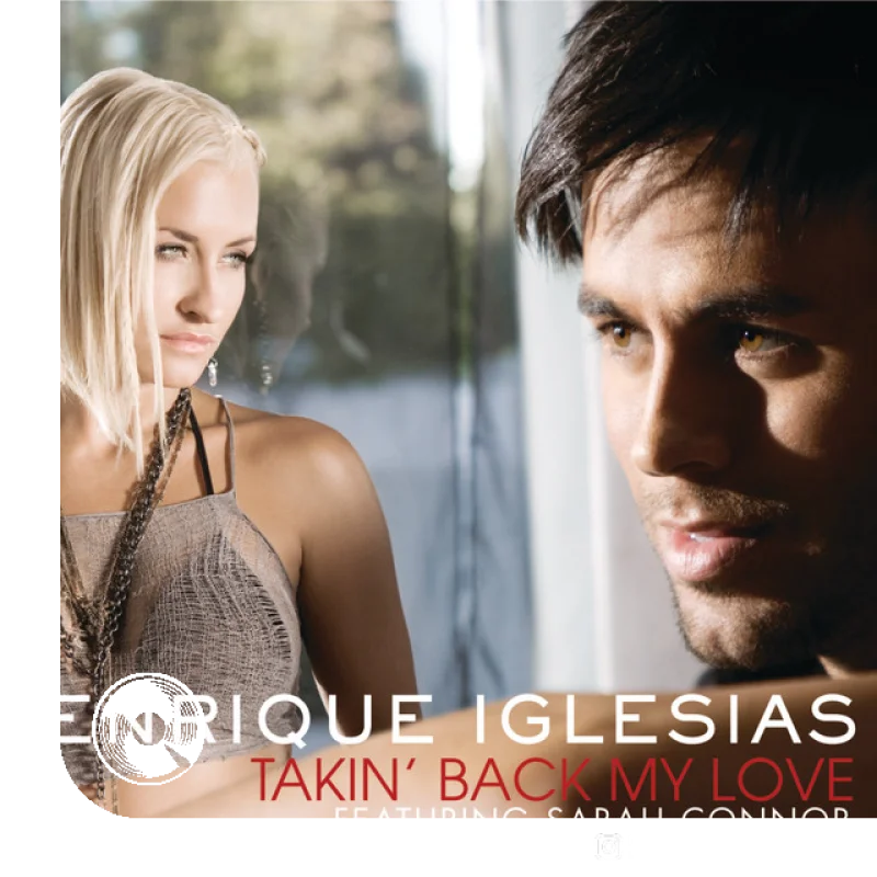 آهنگ  Takin Back My Love Original Version Sarah Connor از  Enrique Iglesias