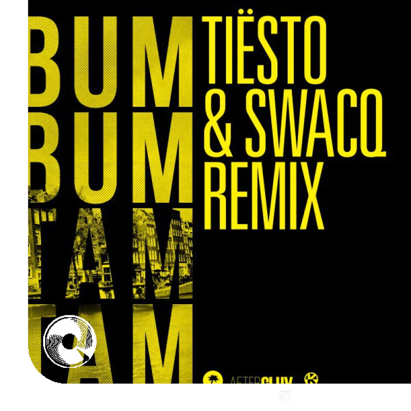 Bum Bum Tam Tam Tiësto SWACQ Remix MC Fioti Future