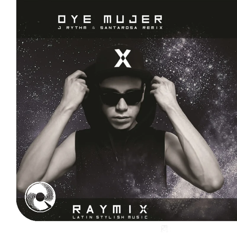 Oye Mujer J Rythm Santarosa Remix Raymix