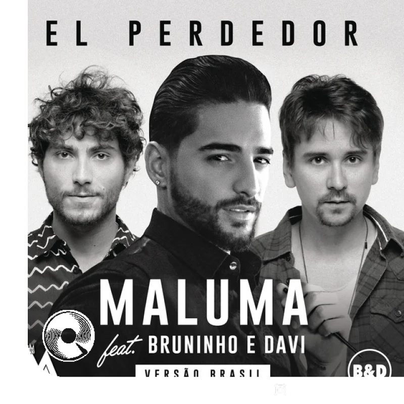 آهنگ  El Perdedor feat. Bruninho Davi , Bruninho Davi از  Maluma