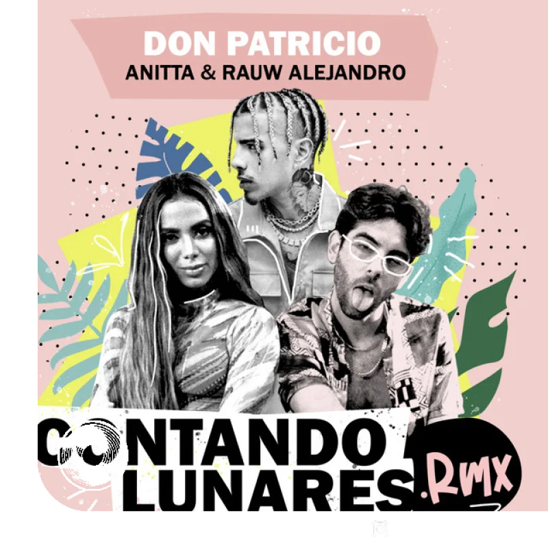 آهنگ  Contando Lunares feat Rauw Alejandro Remix Don Patricio از  Anitta