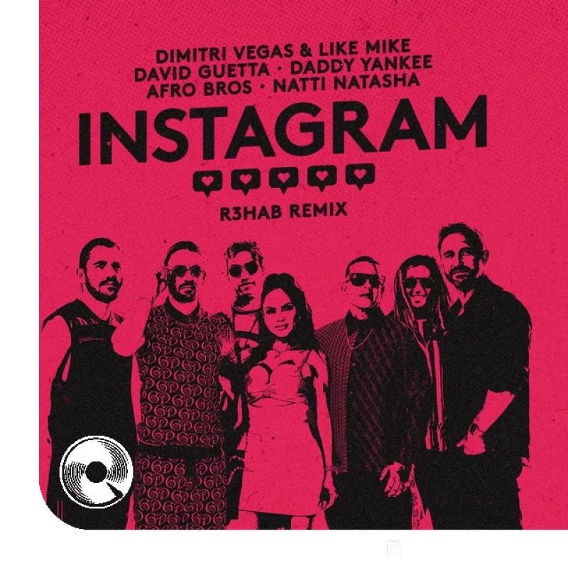 Instagram R3HAB Remix Dimitri Vegas Like Mike, David Guetta, Daddy Yankee