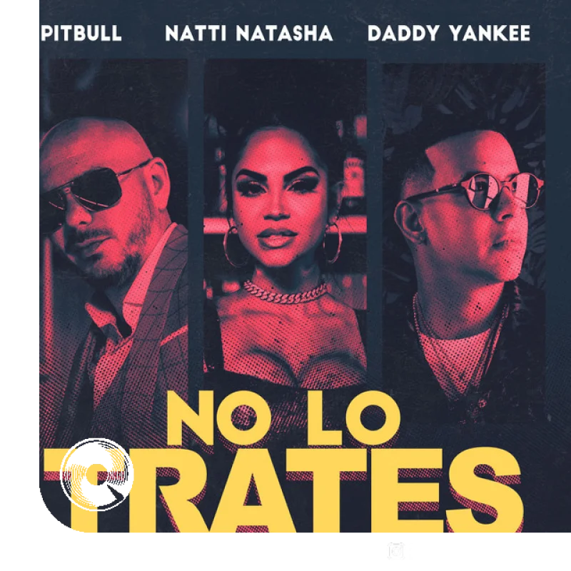 No Lo Trates Pitbull, Daddy Yankee,