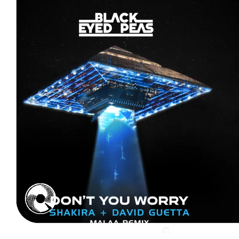 DONT YOU WORRY feat. Malaa Remix Black Eyed Peas, David Guetta, Malaa