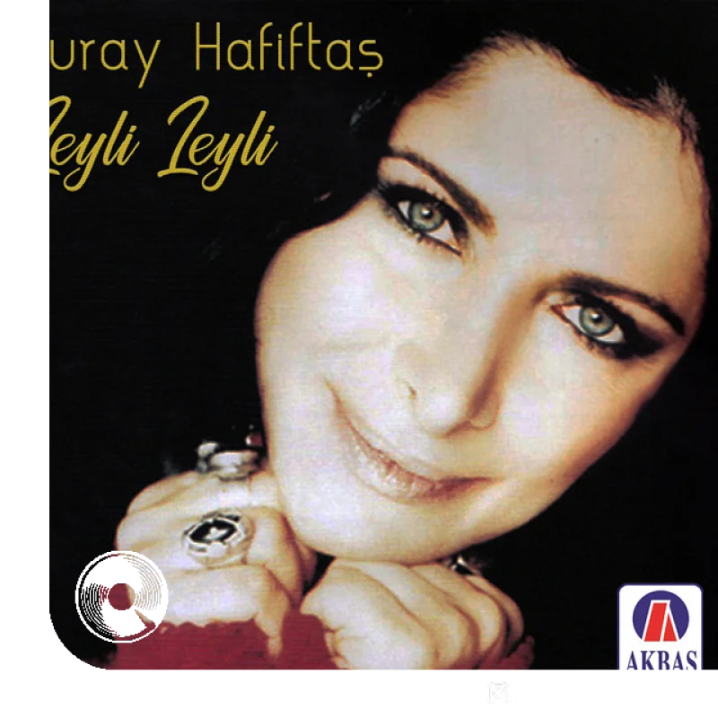 Leyli leyli Nuray Hafiftaş